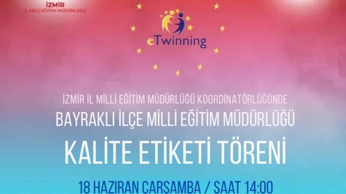E-Twinning İlçe Kalite Etiketi Töreninde Biz de Vardık